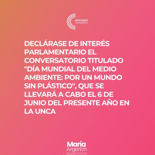 MEDIANTE EL DECRETO Nº 639 APROBADO POR PRESIDENCIA DECLARAMOS DE INTERÉS PARLAMENTARIO LA SIGUIENTE INICIATIVA: